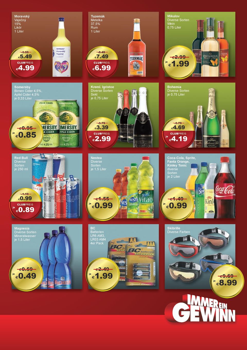 49 Somersby Birnen Cider 4,5%, Apfel Cider 4,5% 0,33 Liter Mikulov Wein 0,75 Liter Tuzemák Metelka 37,5% Rum 2.99 1.