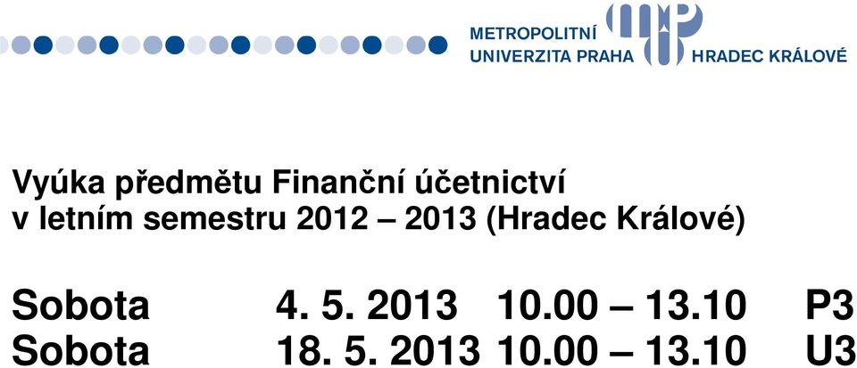 Králové) Sobota 4. 5. 2013 10.00 13.