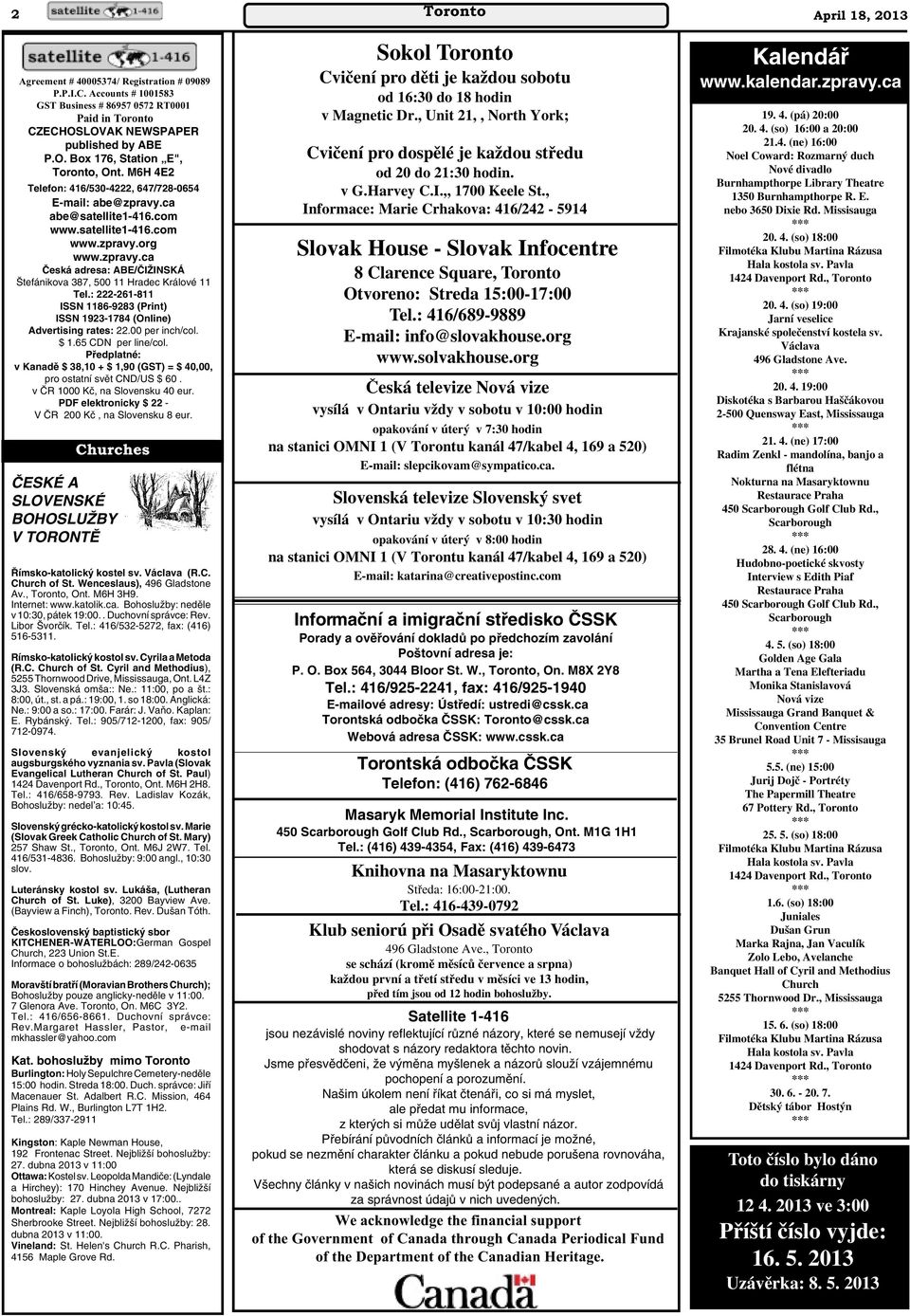 : 222-261-811 ISSN 1186-9283 (Print) ISSN 1923-1784 (Online) Advertising rates: 22.00 per inch/col. $ 1.65 CDN per line/col.