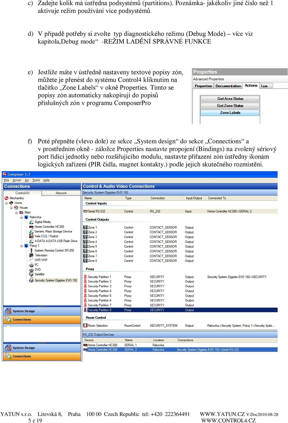 přenést do systému Control4 kliknutím na tlačítko Zone Labels v okně Properties.