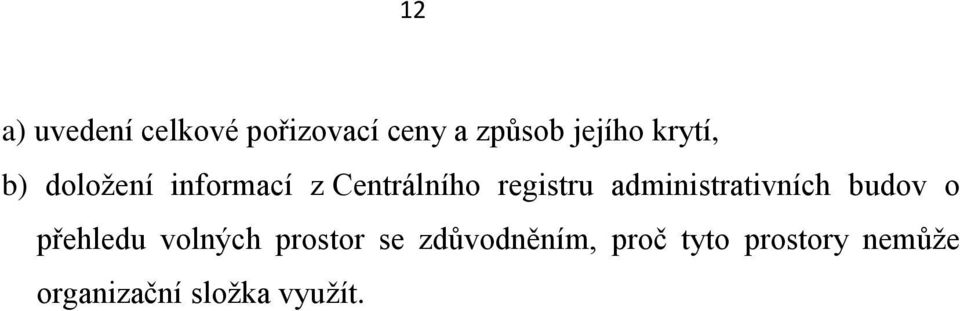 administrativních budov o přehledu volných prostor se