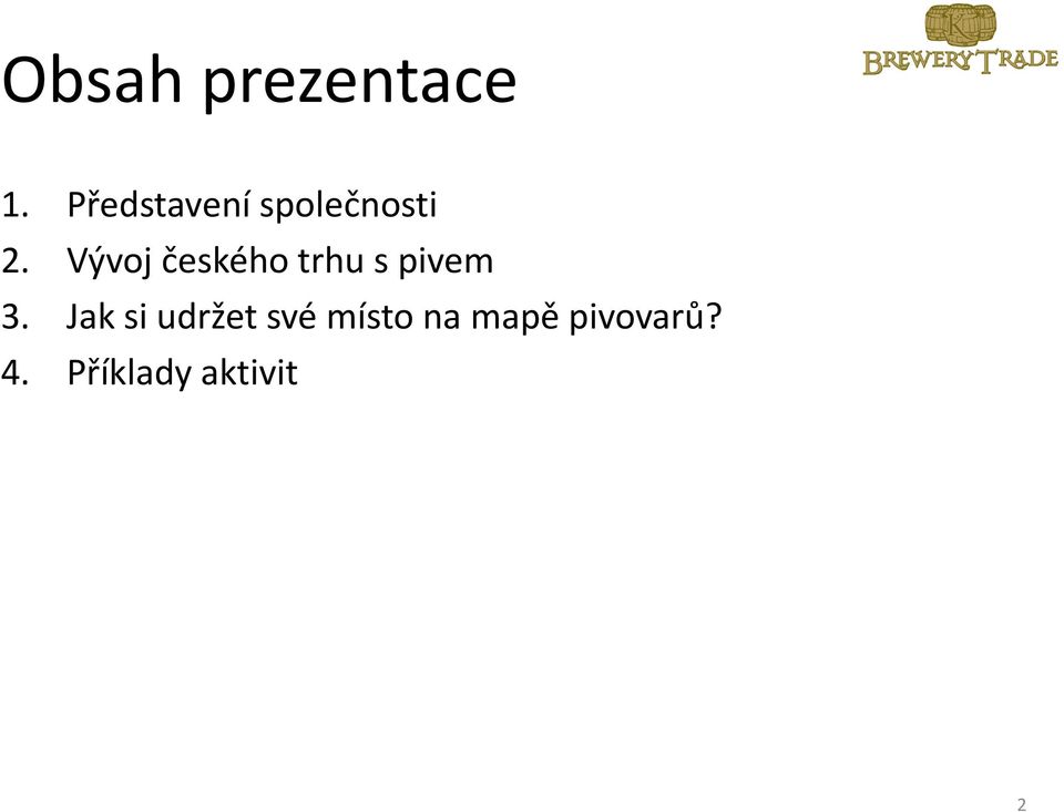 Vývoj českého trhu s pivem 3.