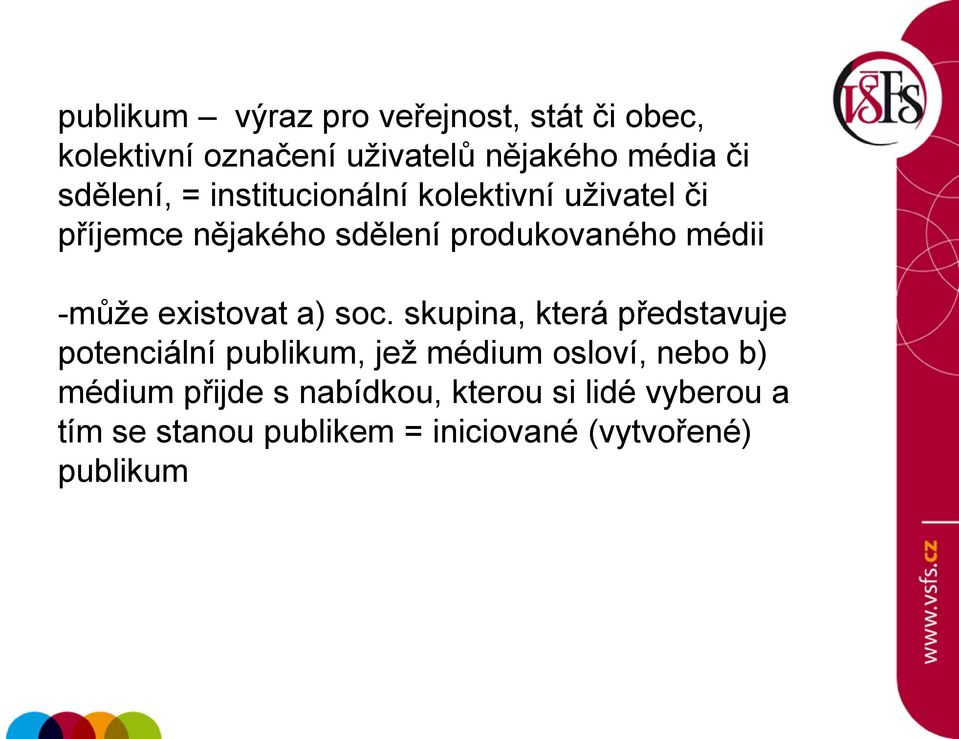 -může existovat a) soc.