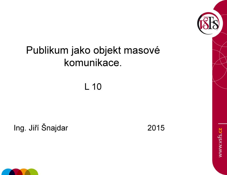 komunikace.