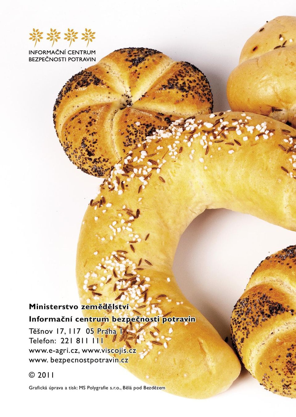 e-agri.cz, www.viscojis.cz www. bezpecnostpotravin.