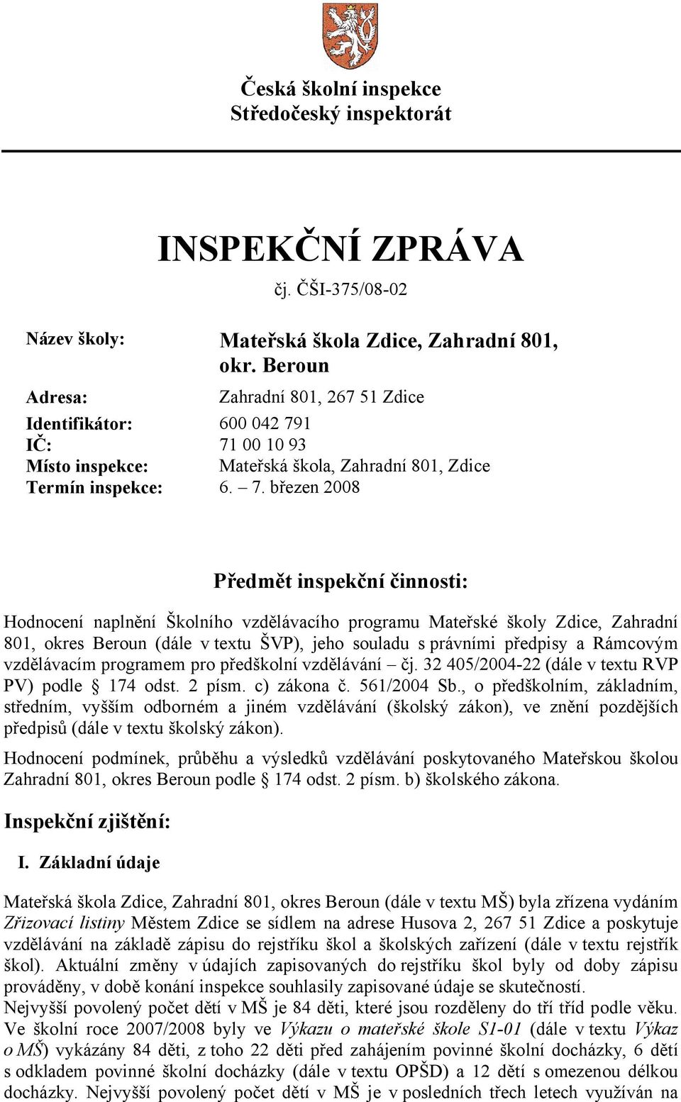 1 IČ: 71