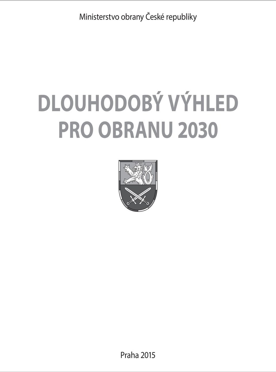 DLOUHODOBÝ VÝHLED