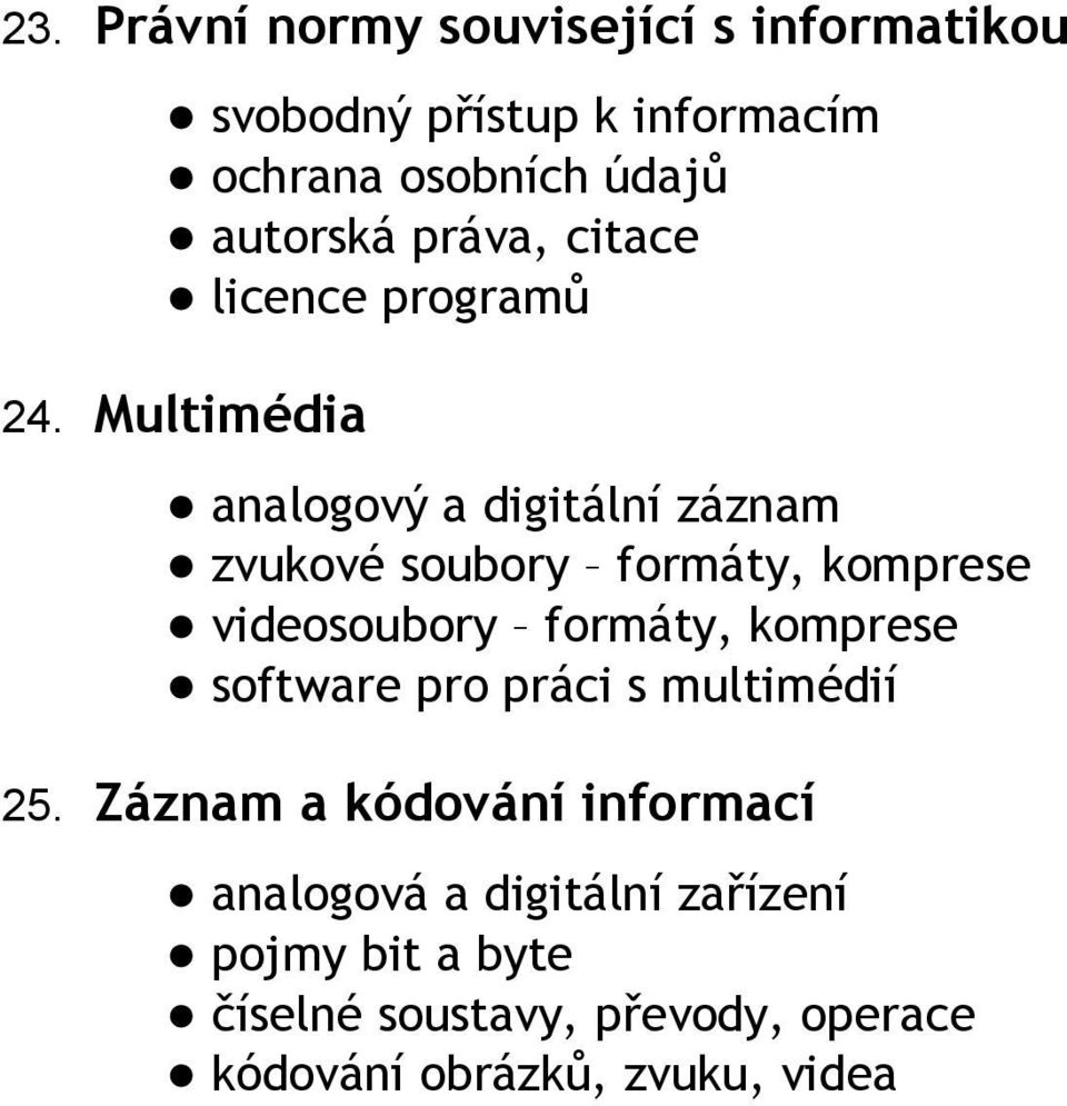 Multimédia analogový a digitální záznam zvukové soubory formáty, komprese videosoubory formáty, komprese