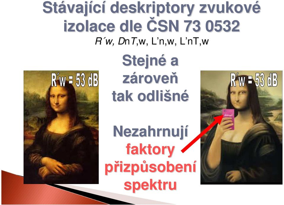 n,w, L nt,w Stejné a zároveň tak