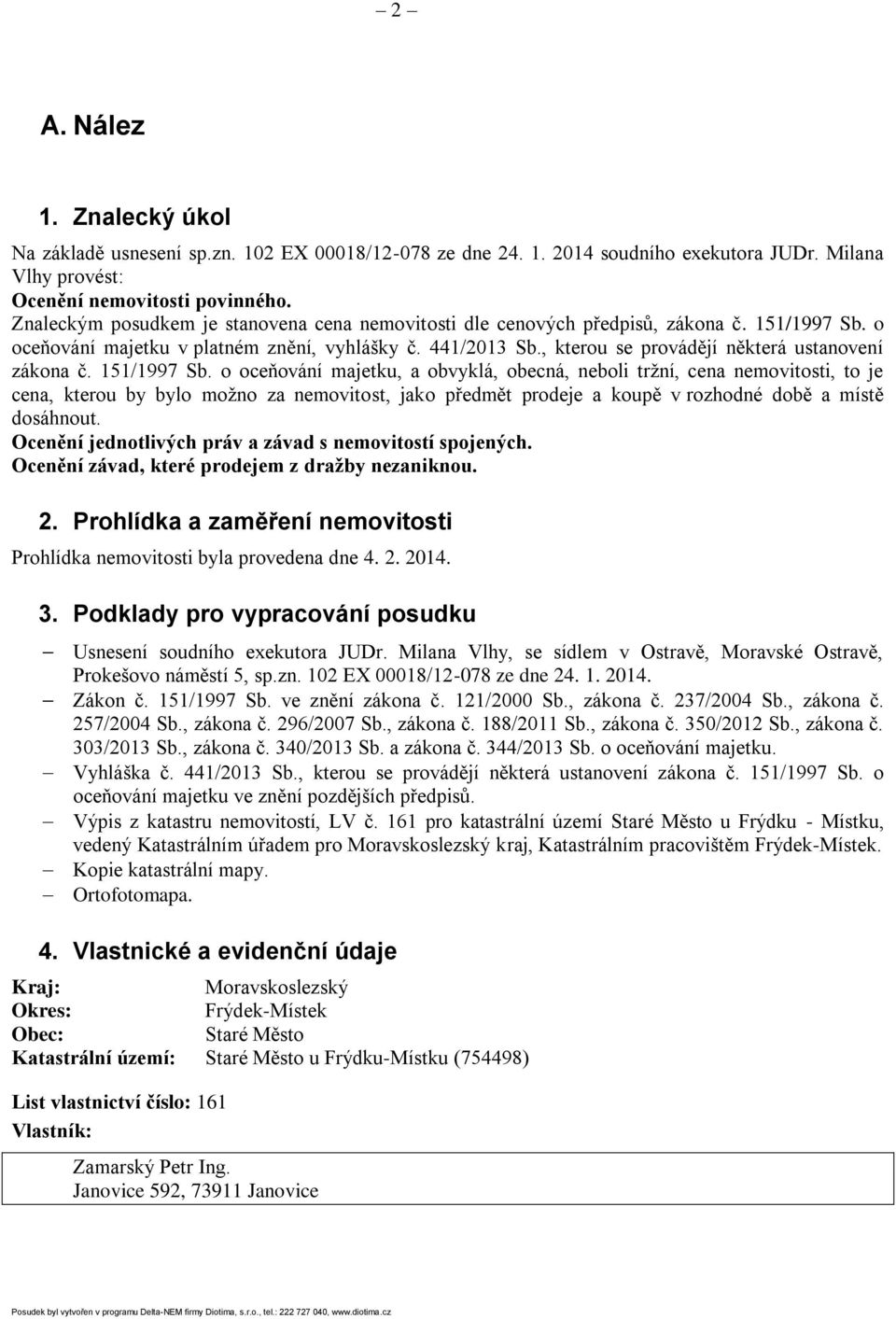 , kterou se provádějí některá ustanovení zákona č. 151/1997 Sb.