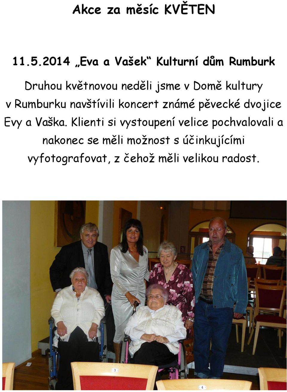 kultury v Rumburku navštívili koncert známé pěvecké dvojice Evy a Vaška.