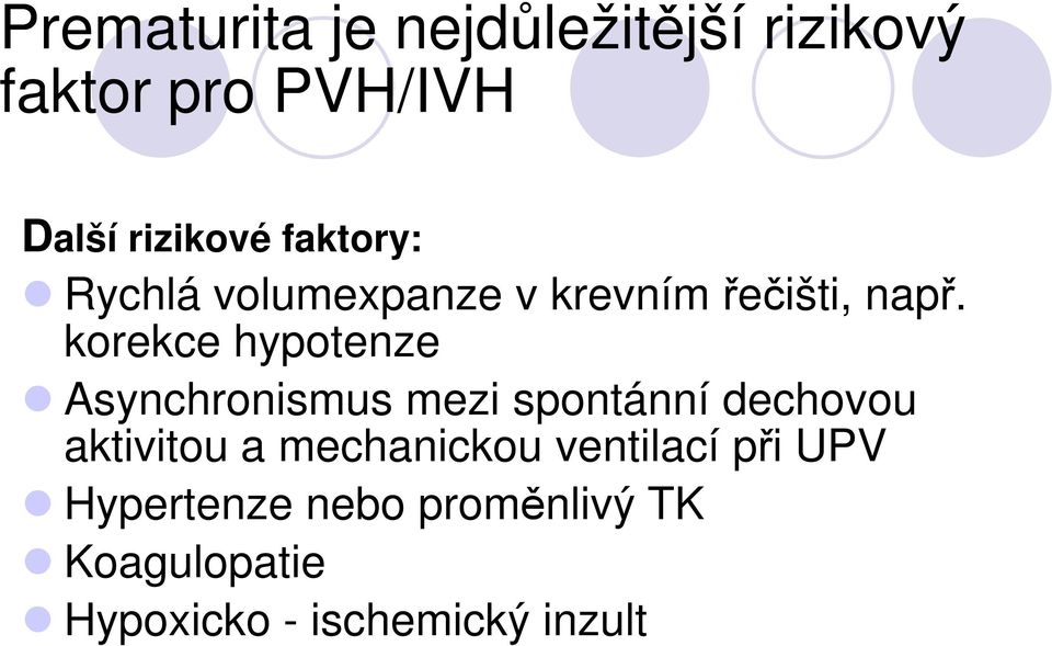 krkc hyptnz Asynchrnismus mzi spntánní dchvu aktivitu a
