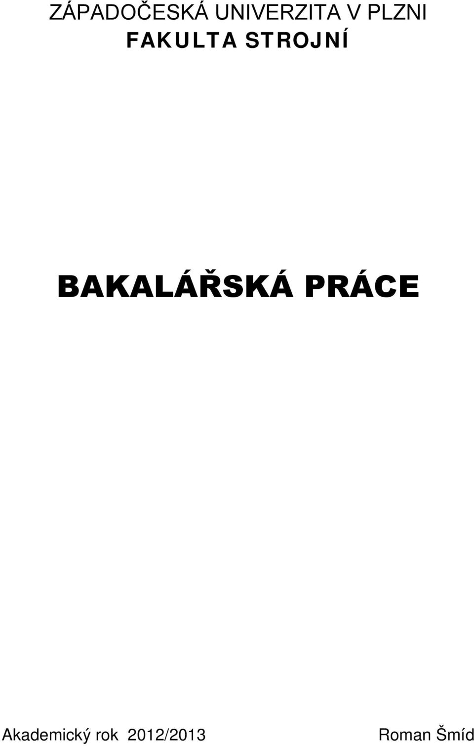 FAKULTA STROJNÍ