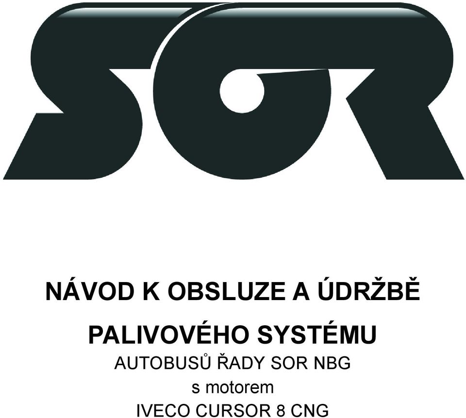 SYSTÉMU AUTOBUSŮ ŘADY