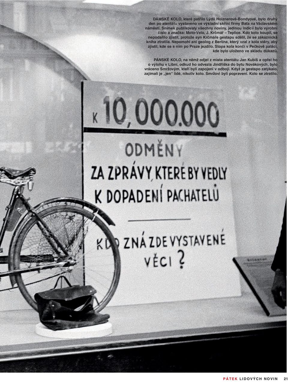 Kdo kolo koupil, se nepodařilo zjistit, protože syn Krčmáře gestapu sdělil, že se zákaznická kniha ztratila.