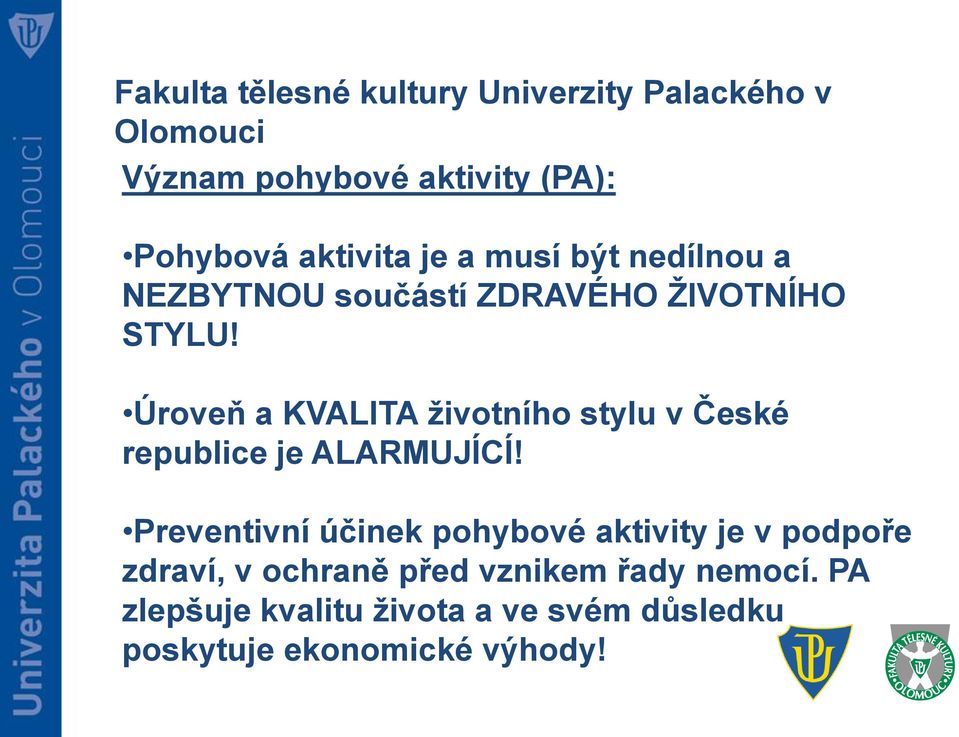 Úroveň a KVALITA životního stylu v České republice je ALARMUJÍCÍ!