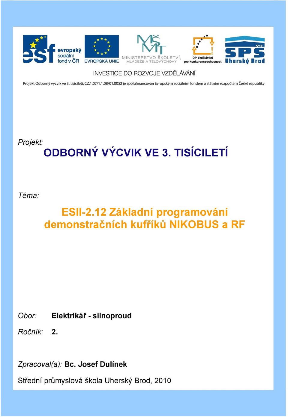 RF Obor: Elektrikář - silnoproud Ročník: 2.