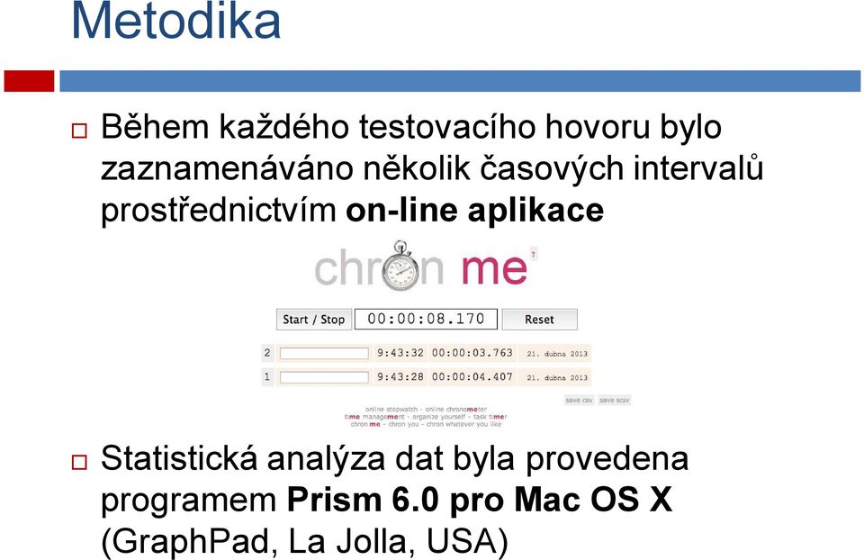 prostřednictvím on-line aplikace Statistická analýza