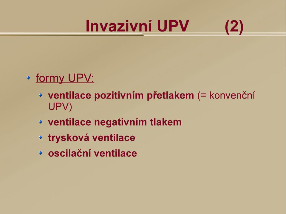 konvenční UPV) ventilace negativním