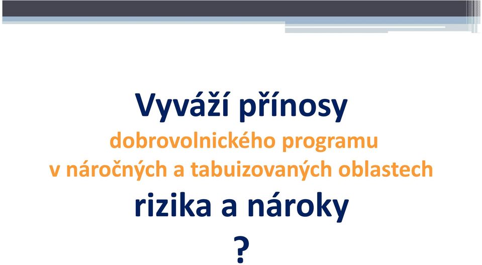 programu vnáročných a