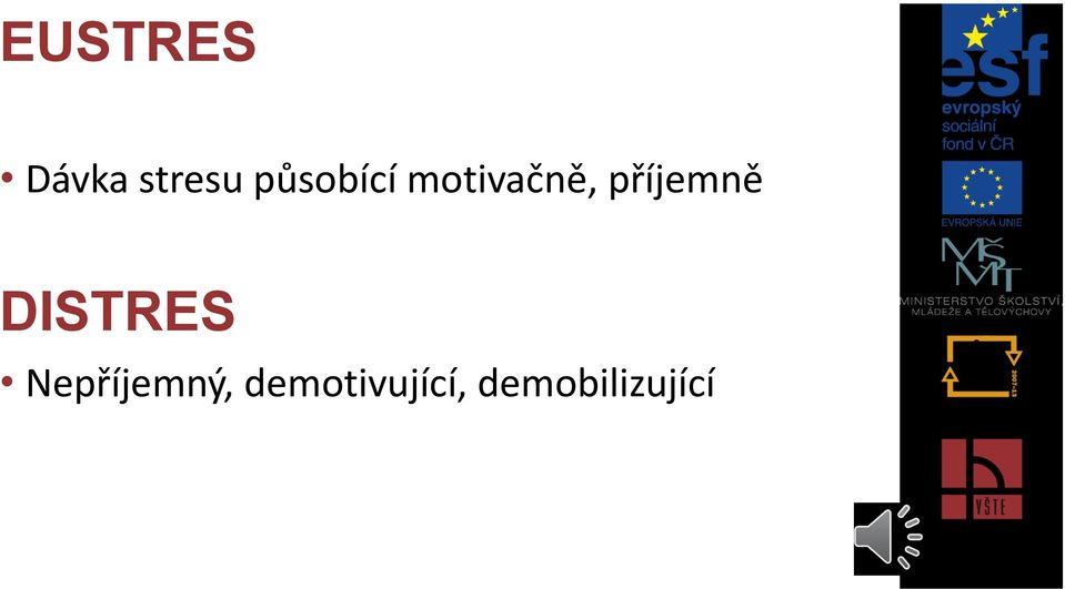 příjemně DISTRES