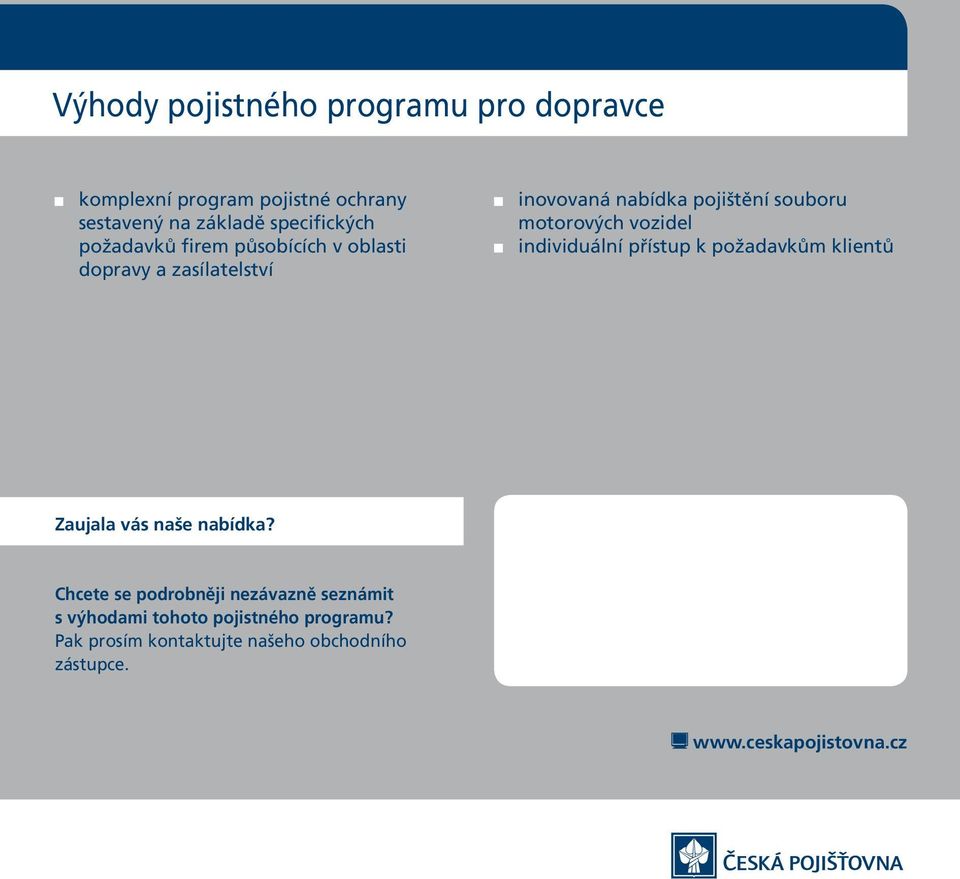 vozidel individuální přístup k požadavkům klientů Zaujala vás naše nabídka?