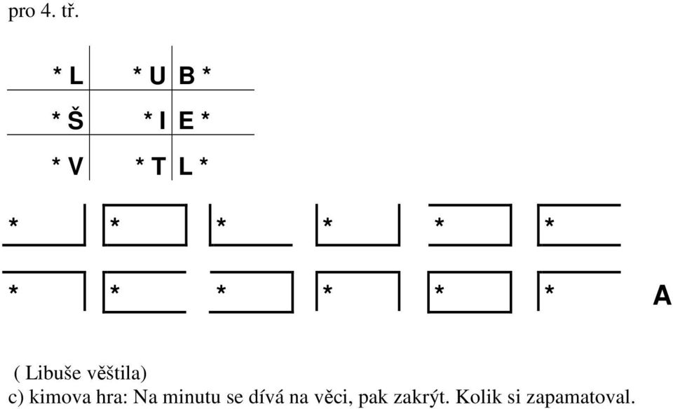 * * * * * * * * * A ( Libuše věštila) c)