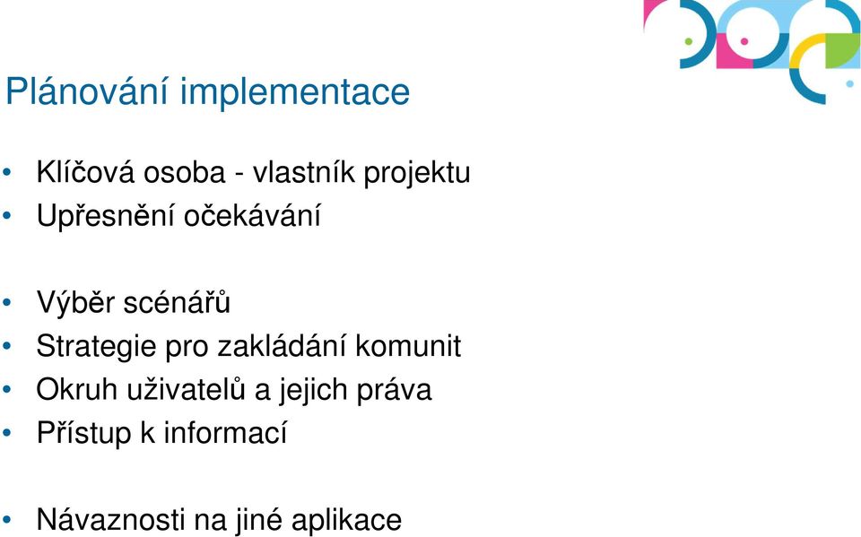 Strategie pro zakládání komunit Okruh uživatelů a