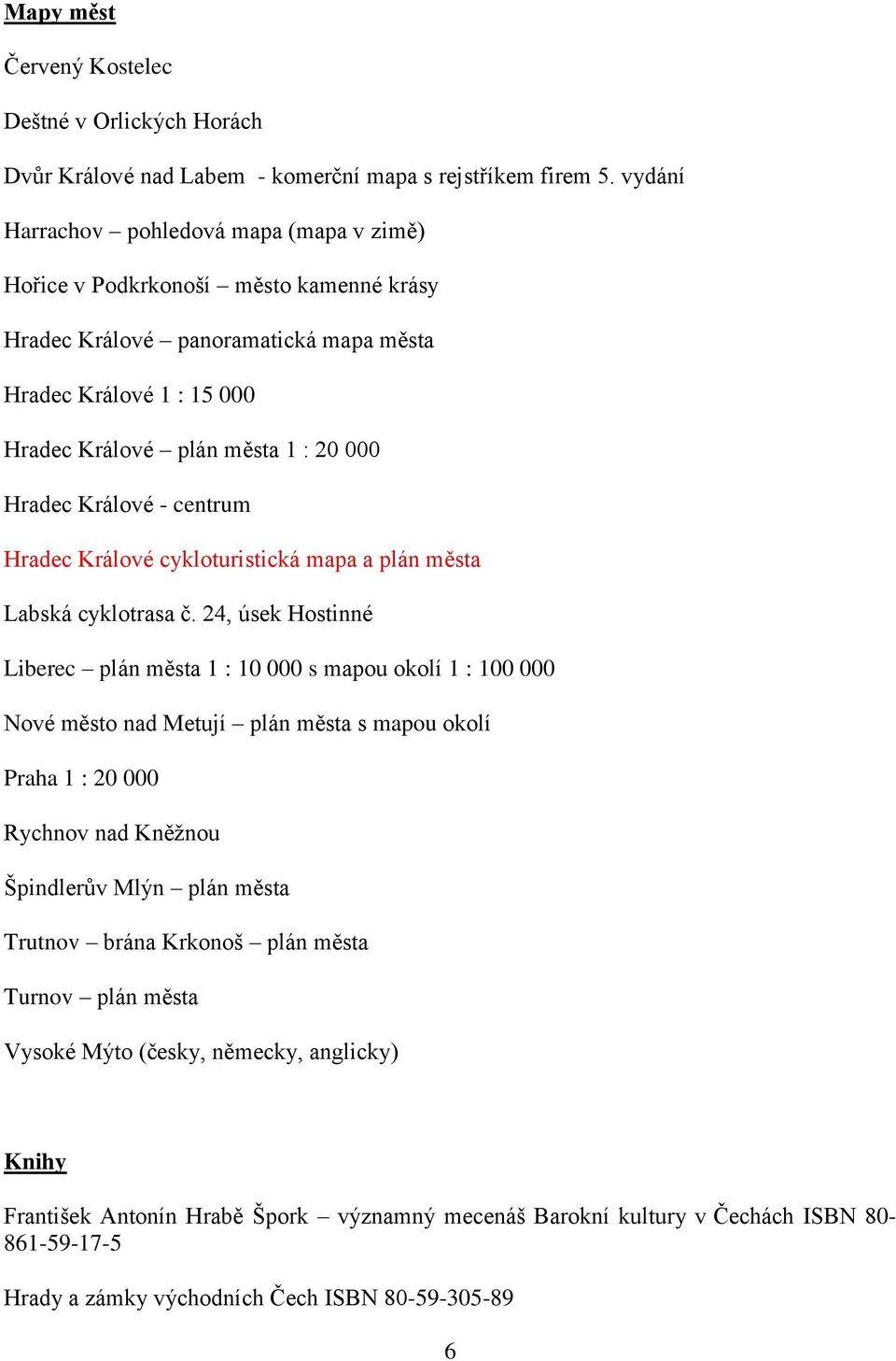 Králové - centrum Hradec Králové cykloturistická mapa a plán města Labská cyklotrasa č.