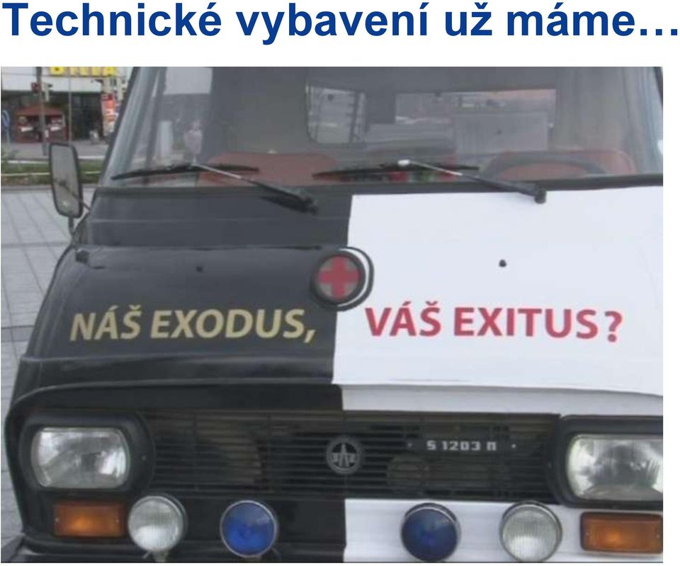 už máme