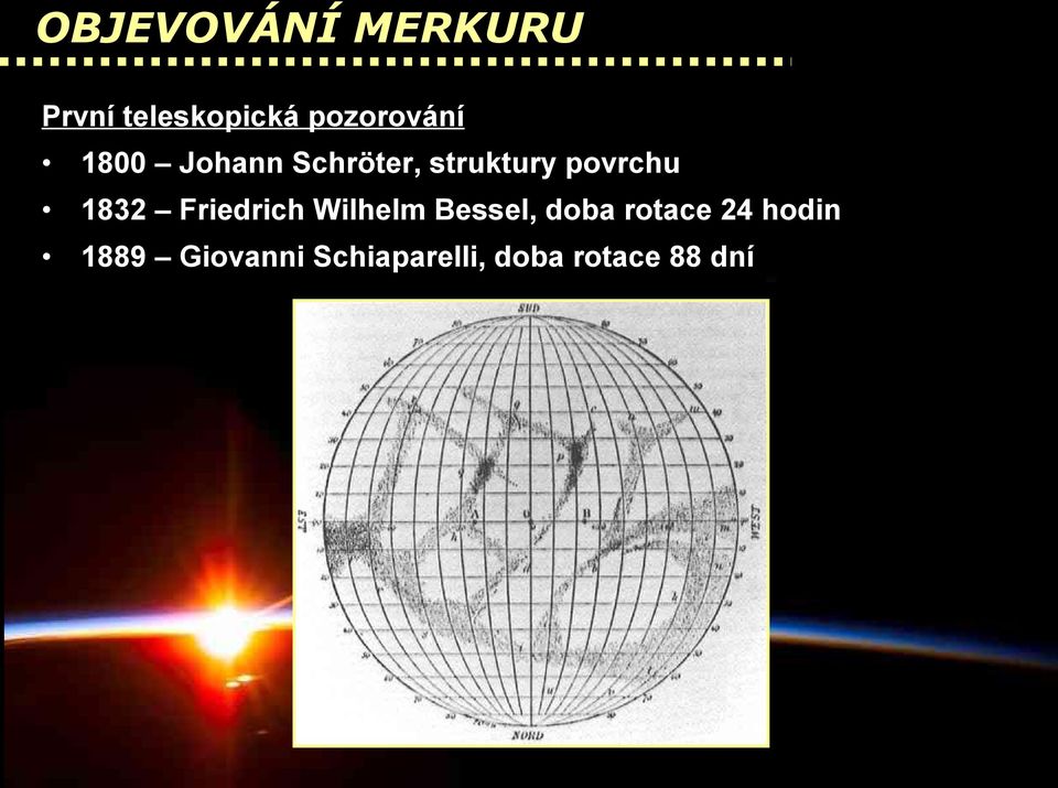 povrchu 1832 Friedrich Wilhelm Bessel, doba