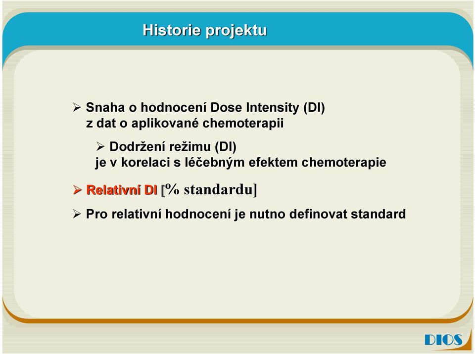 korelaci s léčebným efektem chemoterapie Relativní DI [%