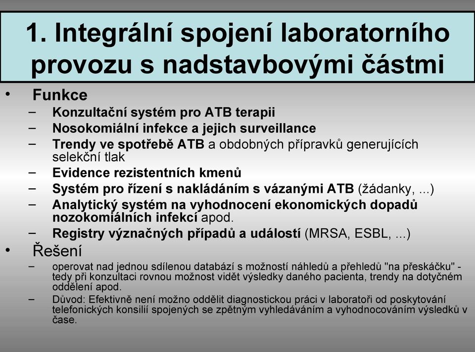 Registry význačných případů a událostí (MRSA, ESBL,.