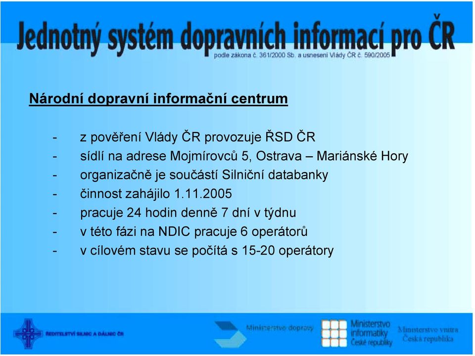 databanky - činnost zahájilo 1.11.