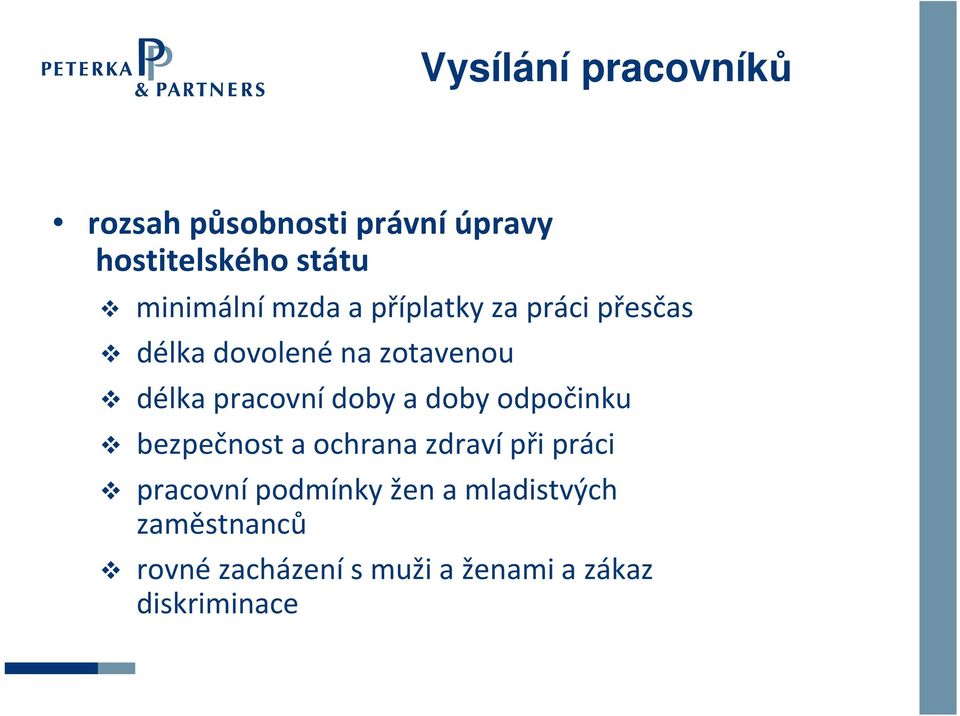 pracovní doby a doby odpočinku bezpečnost a ochrana zdraví při práci pracovní