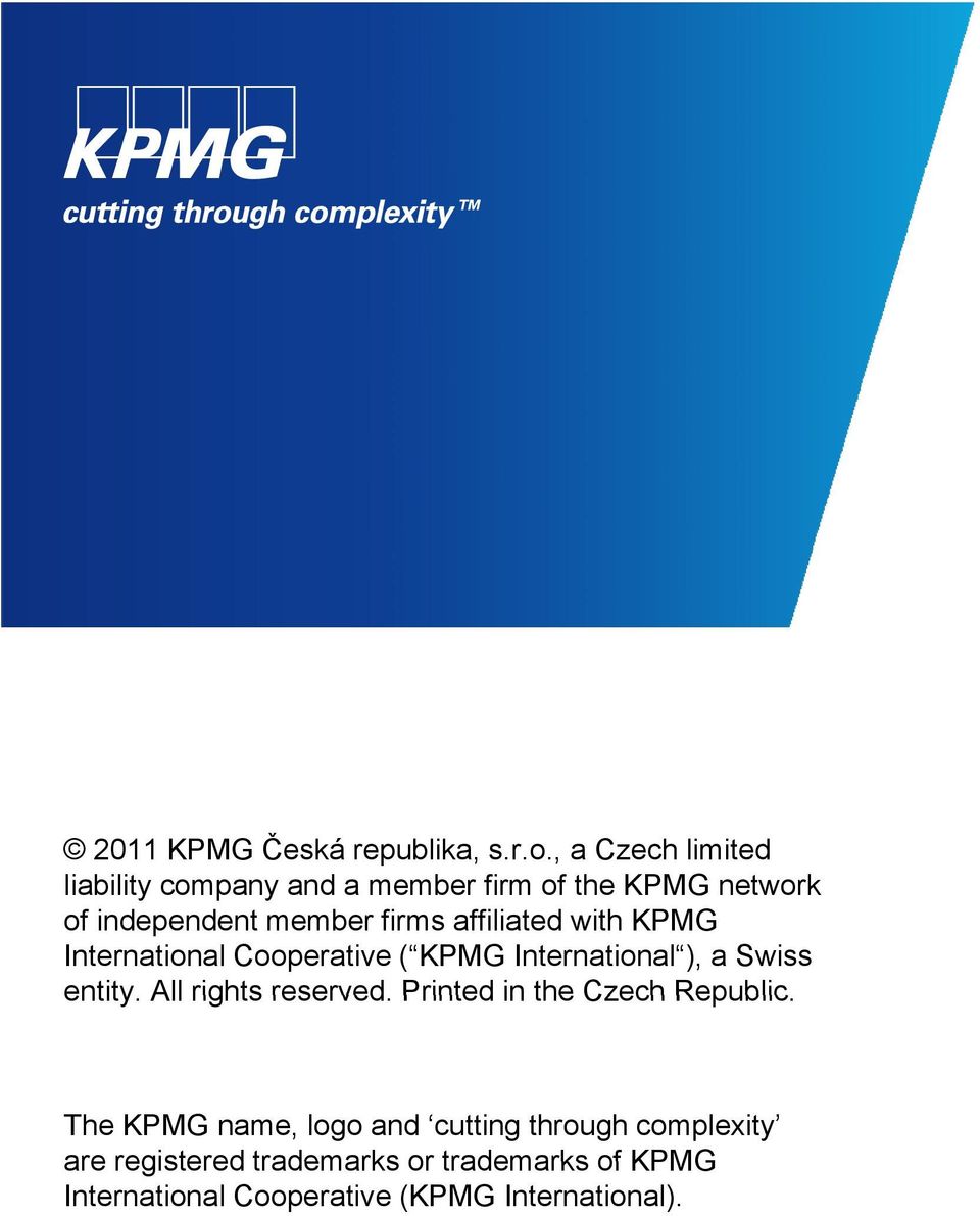 member firms affiliated with KPMG International Cooperative ( KPMG International ), a Swiss