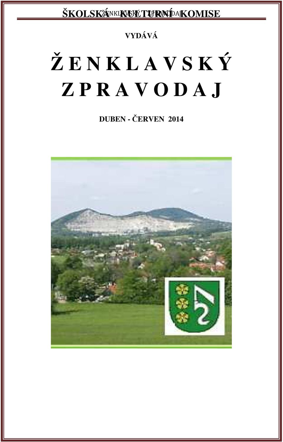 N K L A V S K Ý Z P R A V O