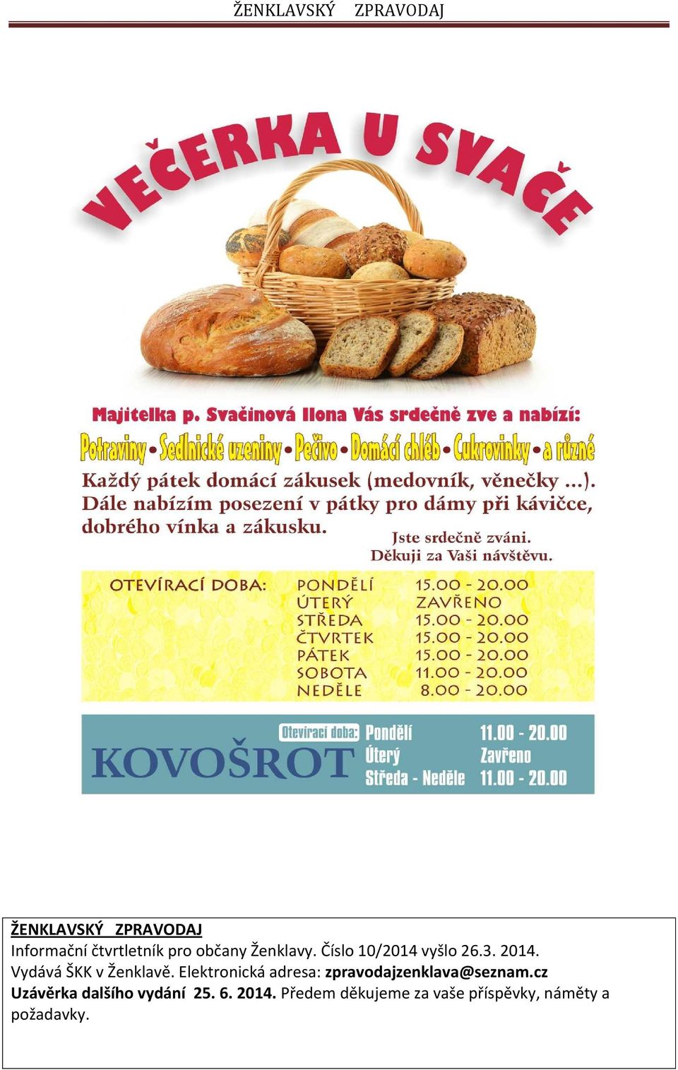 Elektronická adresa: zpravodajzenklava@seznam.