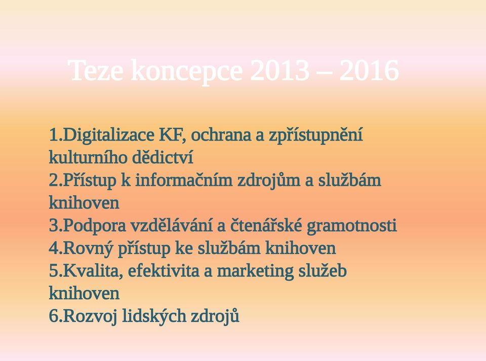 Přístup k informačním zdrojům a službám knihoven 3.