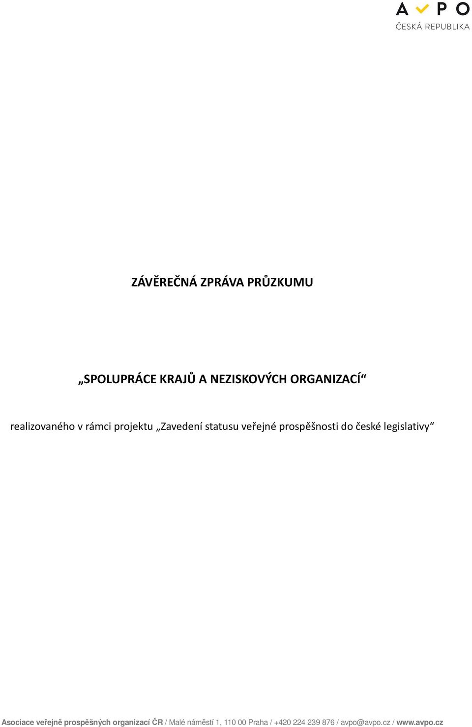 realizovaného v rámci projektu Zavedení