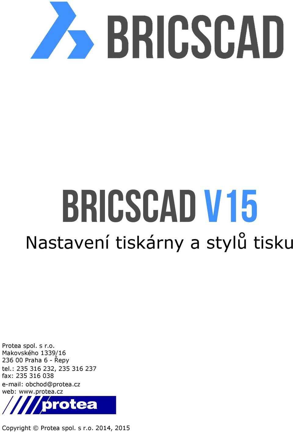 : 235 316 232, 235 316 237 fax: 235 316 038 e-mail: