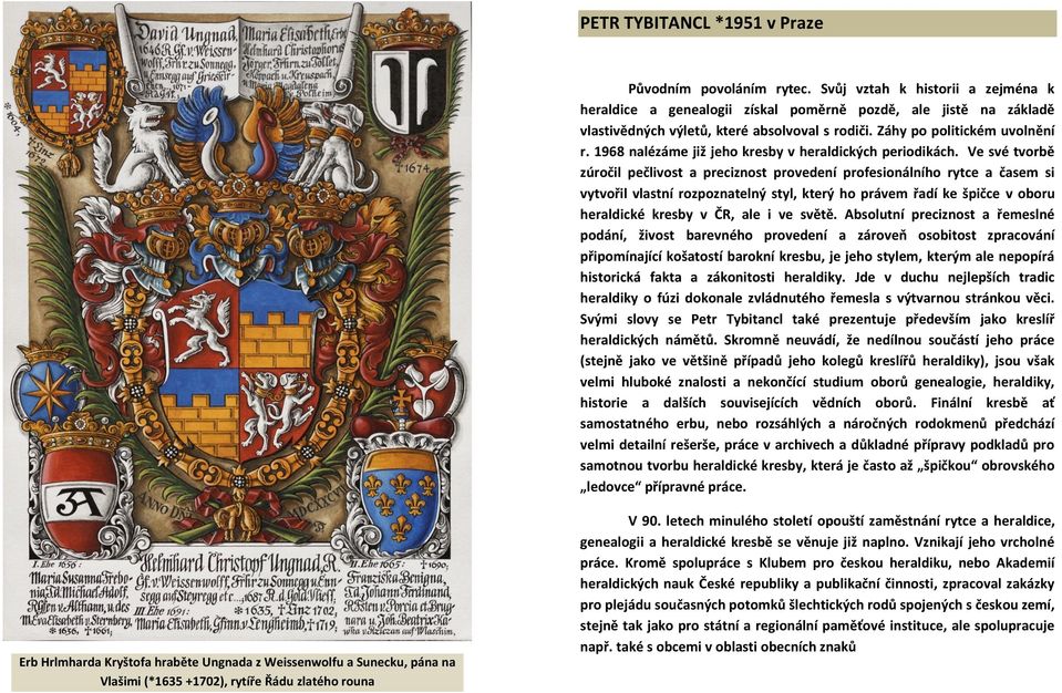 1968 nalézáme již jeho kresby v heraldických periodikách.