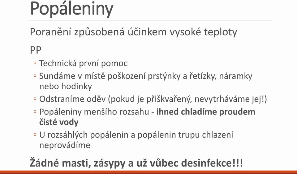 přiškvařený, nevytrháváme jej!