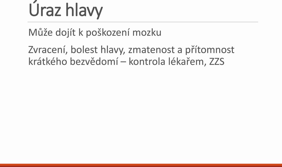 bolest hlavy, zmatenost a