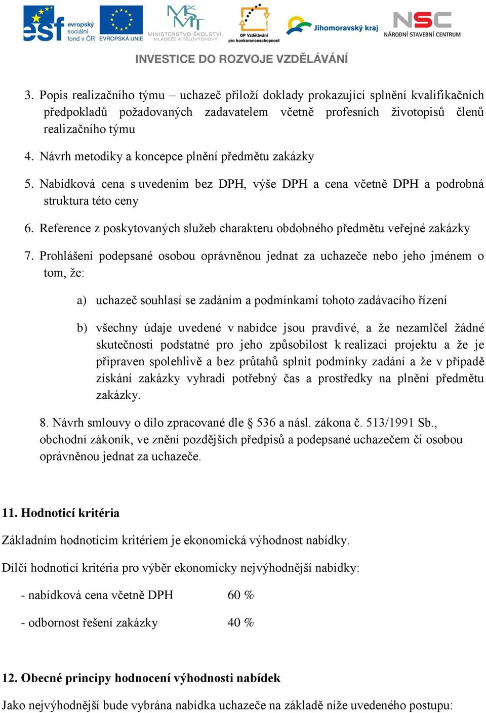 Reference z poskytovaných služeb charakteru obdobného předmětu veřejné zakázky 7.