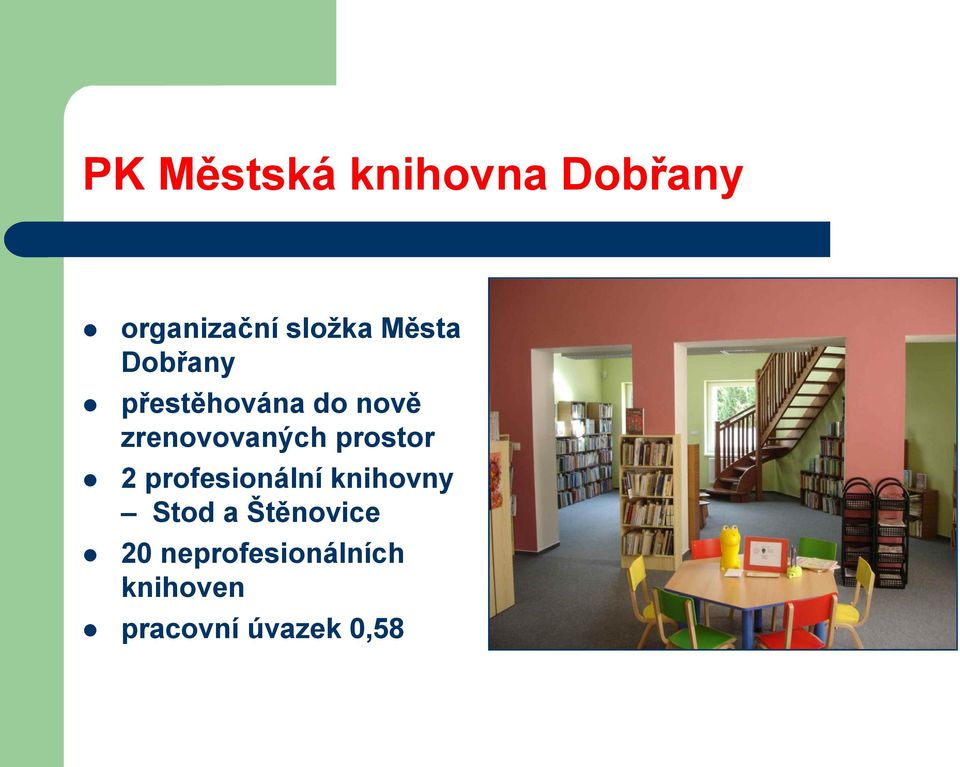 zrenovovaných prostor 2 profesionální knihovny