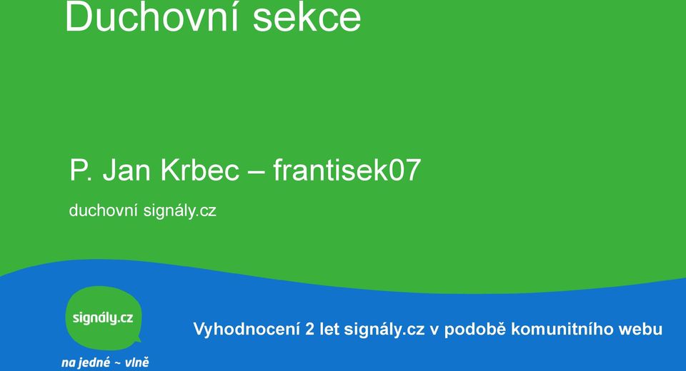duchovní signály.