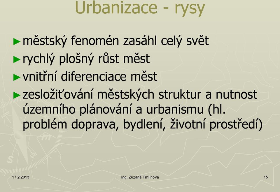 struktur a nutnost územního plánování a urbanismu (hl.