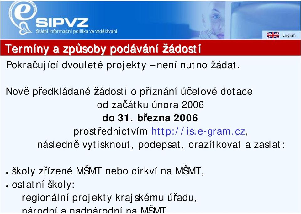 března 2006 prostřednictvím http://is.e-gram.