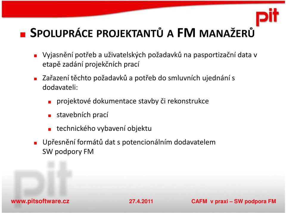 smluvních ujednání s dodavateli: projektové dokumentace stavby či rekonstrukce stavebních